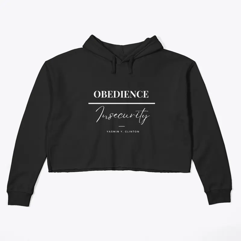 Black Obedience Over Insecurity 