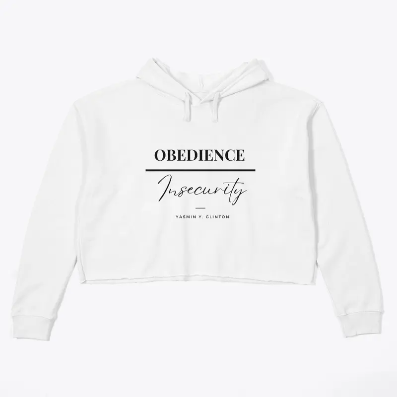 Obedience over Insecurity